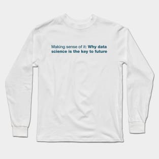 Data Sceince Long Sleeve T-Shirt